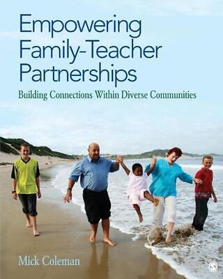 Empowering Family-Teacher Partnerships: Building Connections Within Diverse Comm