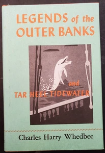 Legends of the Outer Banks and Tar Heel Tidewater by Charles Harry Whedbee... - Picture 1 of 14