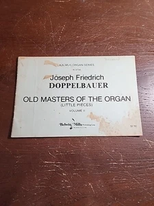 Kalmus Organ Series K-3754 Joseph Friedrich Doppelbauer, Old Masters Of Organ - Picture 1 of 6