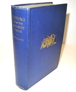 William Radcliffe Fishing From The Earliest Times 2nd Edition 1926 - Picture 1 of 7