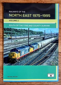 Railways of North East 1975-1995, Vol 2: South of Tyne, Softback book Platform 5 - Imagen 1 de 1
