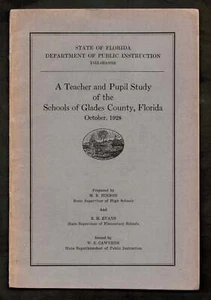 Teacher and Pupil Study of the Schools of Glades County Florida 1928 Moore Haven - Picture 1 of 3