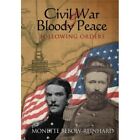 Civil War & Bloody Peace: Following Orders - Paperback NEW Bebow-Reinhard, 30/07