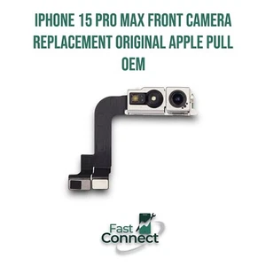 iPhone 15 Pro Max Front Camera Replacement Original Apple Pull OEM - Picture 1 of 5