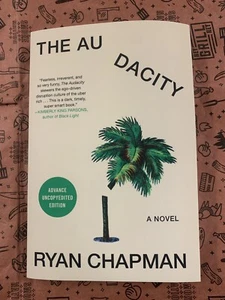 The Audacity: A Novel by Ryan Chapman (softcover) - Picture 1 of 2