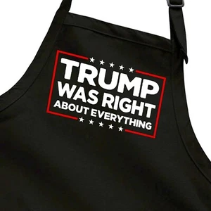 Donald Trump Was Right Humor Apron Adjustable Funny Election Trump 2024 Politica - Picture 1 of 5
