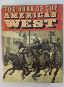The Book Of The American West - Jay Monaghan EDITOR - HCDJ Book - 1969 Printing - Picture 1 of 12