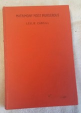 LESLIE CARGILL - MATRIMONY MOST MURDEROUS - 1949 - 1ST ED HC