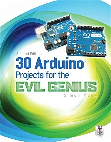 30 Arduino Projects for the Evil Genius, Second Edition - Paperback - GOOD - Image 1 of 1