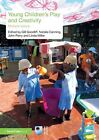 Young Children's Play and Creativity: Multiple Voices [Paperback] Goodliff, Gill