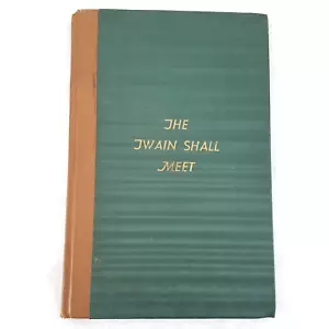 The Twain Shall Meet: Volume of Race Poems - 1943 Hardcover by Irene West - RARE - Imagen 1 de 15
