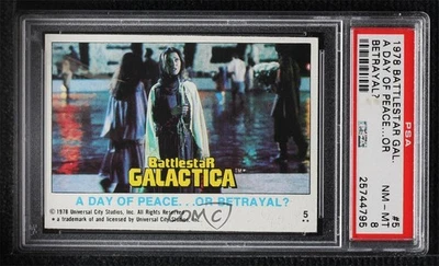 1978 Topps Battlestar Galactica A Day of Peace Or Betrayal? #5 PSA 8 0ts2 - Image 1 of 3