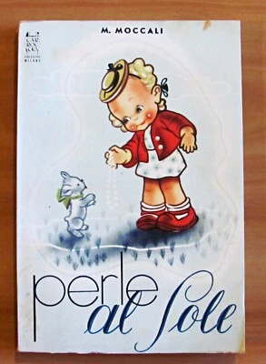 Moccali - PERLE AL SOLE - Ed. Carroccio, 1945 Coll. AMENA - OTTIMO STATO* - Immagine 1 di 4