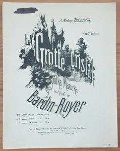 La Grotte Cristal Polka Mazurka pour piano par Bardin-Royer Mme Boisbluche 1948 - Foto 1 di 5