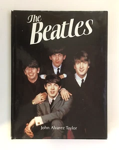 The Beatles: John Alvarez Taylor Hardcover Biography John, Paul, George & Ringo - Imagen 1 de 3