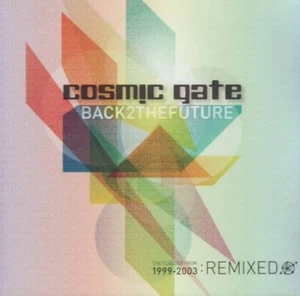 Cosmic Gate Back 2 the Future: The Classics (1999 - 2003) - (2 CD) - Picture 1 of 1