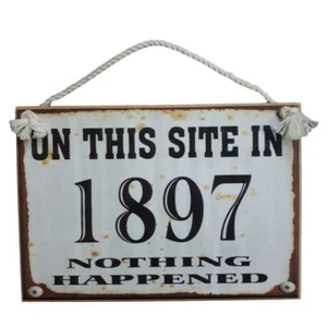 Country Printed Quality Wooden Sign On This Site 1897 Plaque New - Picture 1 of 1