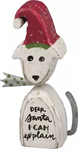 NEW!~Wood Chunky Christmas Dog~"Dear Santa I Can Explain" Shelf Sitter~Primitive - Picture 1 of 1