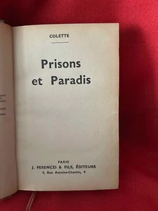COLETTE (Sidonie-Gabrielle) - Prisons et Paradis. Ferenczi & Fils, 1932 - Picture 1 of 3