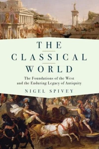 The Classical World: The Foundations of the West and the Enduring Legacy - Picture 1 of 2