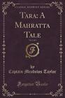 Tara Vol 2 Of 3 A Mahratta Tale Classic Reprint