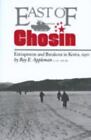 East of Chosin: Entrapment and Breakout in Korea, 1950 (Williams-Ford Texas A&M 