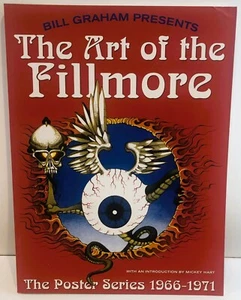 The Art of the Fillmore The Poster Series 1966-1971 By Gayle Lemke 2005 - Picture 1 of 5