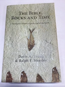 Bible, Rocks and Time : Geological Evidence for the Age of the Earth - Imagen 1 de 2