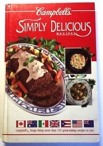 Campbell's Simply Delicious Recipes by Campbell Soup Company 'Easy - Great Meals - Foto 1 di 7