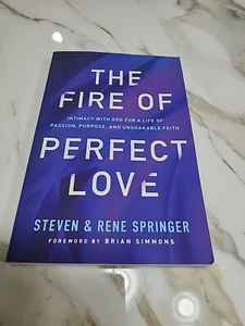 The Fire of Perfect Love: Intimacy with God for a Life of Passion, Purpose, - Picture 1 of 3
