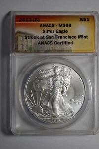 2013-S $1 Silver Eagle ANACS MS69 "Struck at San Francisco Mint" - Picture 1 of 3
