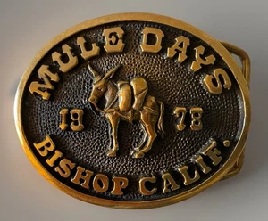 Vintage ‘78 MULE DAYS BISHOP CALIF. Belt Buckle Solid Brass Made in USA - Picture 1 of 8