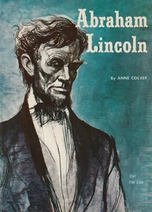 Anne Colver ABRAHAM LINCOLN: FOR THE PEOPLE SBS TW359 (1963) - Picture 1 of 1