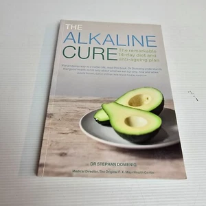 The Alkaline Cure by Dr. Stephan Domenig (Paperback, 2014) Health Anti-Ageing - Picture 1 of 19