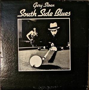 GARY SLOAN: South Side Blues-NM1981LP with POSTER - Imagen 1 de 1