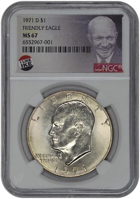1971 D Friendly Eagle $1 Eisenhower Dollar NGC MS 67  Pop 5/0  Top Pop - Image 1 of 2