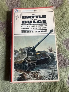 THE BATTLE OF THE BULGE BY ROBERT E. MERRIAM BALLANTINE VINTAGE WW2 HISTORY - Picture 1 of 2