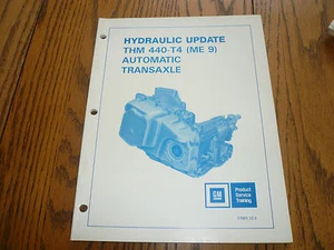 Libro de entrenamiento de productos GM Automatic Transaxle 440-T4 - Actualización hidráulica (ME 9) - Imagen 1 de 3