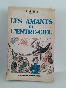 DEDICACE CAMI LES AMANTS DE L'ENTRE-CIEL EDITION BAUDINIERE 1933 - Bild 1 von 3