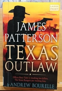 Texas Outlaw by James Patterson & Andrew Bourelle (2020, Trade Paperback) 1st Ed - Picture 1 of 11