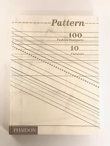 Pattern 100 Fashion Designers 10 Curators HC Phaidon Seal & NEW+ Carry Cover - Picture 1 of 8