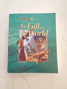BJU  As Full as the World 2nd Edition Reading 6 Book - Picture 1 of 5