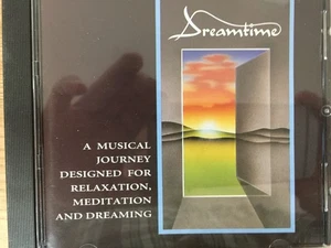 DREAMTIME - A Musical Journey Designed For Relaxation & Meditation CD 1992 ABC - Picture 1 of 2