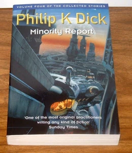 PHILIP K.DICK Minority Report *LIKE BRAND NEW* The Collected short stories of #4 - Imagen 1 de 2