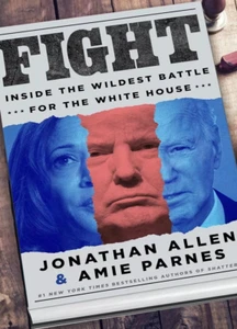 Fight: Inside the Wildest Battle for the White House - Jonathan Allen Paperback. - Picture 1 of 5