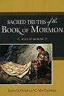 Sacred Truths Of The Book Of Mormon, Volume Two