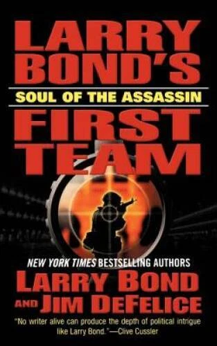 Larry Bond's First Team: Soul of the Assassin - Mass Market Paperback - GOOD Foto 1 de 1