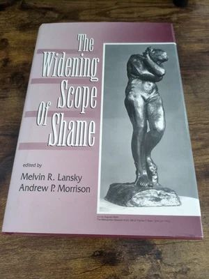 The Widening Scope of Shame Hardcover - Edited Lansky and Morrison - 0881631698 - Image 1 of 3