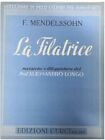 La Filatrice op. 67 - n 4 - Mendelssohn - Longo - Curci