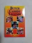Butch Cassidy Legends by Paul Turner, RARE, SIGNED. History/Folklore. Wild Bunch